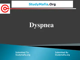 StudyMafia.org - Understanding Dyspnea Symptoms and Causes