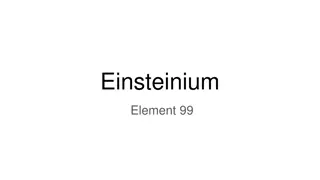 Einsteinium: Synthetic Element Discovery & Uses