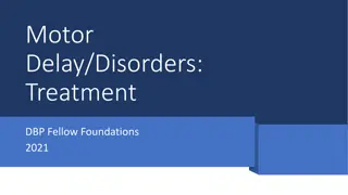 Motor Delay and Hypotonia in Children: Diagnosis and Evaluation