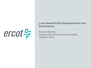 Look-Ahead SCED Implementation and Performance