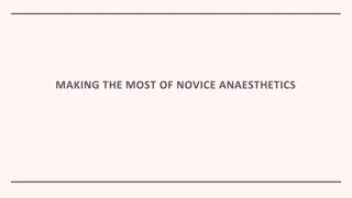 Maximizing Novice Anaesthetics Learning Path