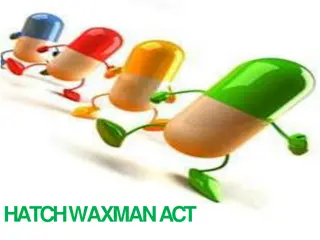 Hatch-Waxman Act and Its Impact on Drug Approval