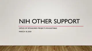 NIH Other Support Office of Sponsored Projects Roundtable March 18, 2020