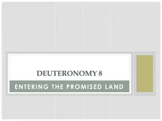 Entering the Promised Land: God's Purpose and Blessings Revealed in Deuteronomy 8