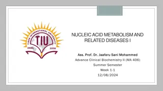 Nucleic Acid Metabolism and Related Diseases