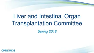 Recent Liver Organ Transplantation Policy Updates