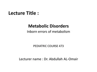 Metabolic Disorders in Pediatric Patients