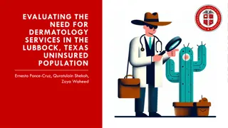 Evaluating Dermatology Needs in Lubbock Uninsured Population