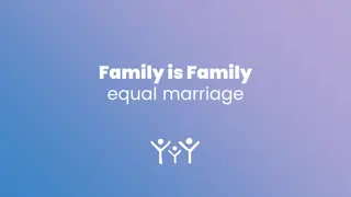 Family is Family: Embracing Equality and Love