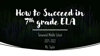 Succeed in 7th Grade ELA at Tamanend Middle School 2021-2022 with Helpful Tips