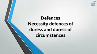 Defences of Duress and Duress of Circumstances in Criminal Law