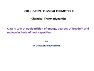 Chemical Thermodynamics: Law of Equipartition of Energy and Molecular Basis of Heat Capacities