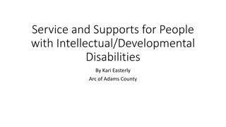 Service and Supports for People with Intellectual/Developmental Disabilities