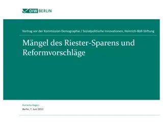 M.ngel des Riester-Sparens und Reformvorschl.ge Pr.sentation