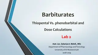 Barbiturates: Mechanism of Action, Pharmacokinetics, and Dose Calculations