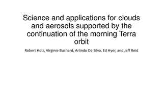 Clouds and Aerosols Science Supported by Terra Orbit Continuation
