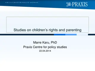 Studies on Children's Rights and Parenting by Marre Karu, PhD Praxis Centre