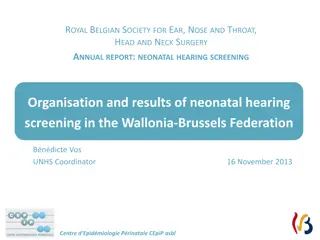 Neonatal Hearing Screening in Wallonia-Brussels Federation: Organisation and Results