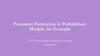 Parameter Estimation in Probabilistic Models: An Example in Probabilistic Machine Learning