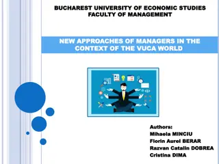 New Approaches of Managers in the VUCA World - A Study at Bucharest University