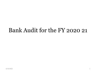 Bank Audit for FY 2020-21 Discussion and Considerations
