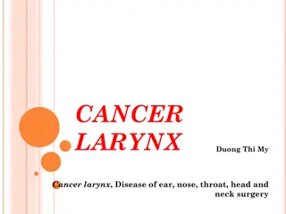 Laryngeal Cancer: Epidemiology, Diagnosis, and Treatment
