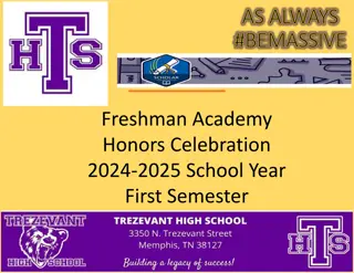 Freshman Academy Honor Roll Celebration 2024-2025 School Year