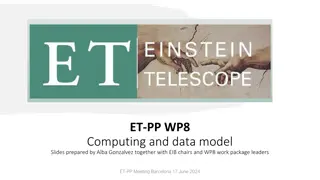 ET-PP WP8 Computing and Data Model Slides Barcelona 17 June 2024