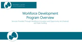 Workforce Development Program Overview and Services