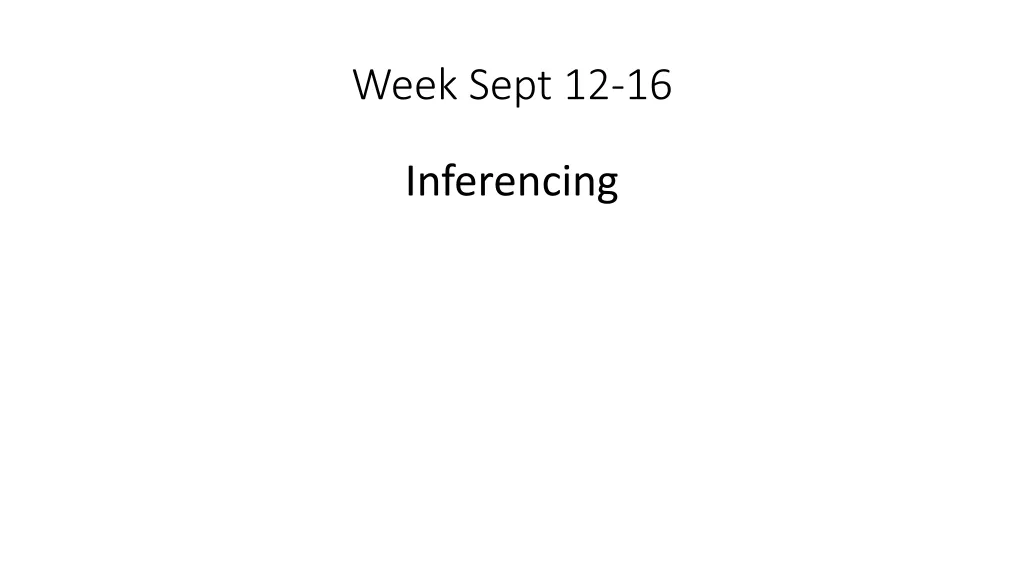 Week Sept. 12-16: Inferencing Activities for Learning Development