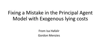 Fixing Mistakes in Principal-Agent Model with Exogenous Lying Costs
