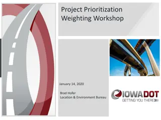 Prioritization and Weighting Workshop for Project Scoping and Safety Criteria