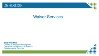 Developmental Disabilities Waiver Services and Waiting List Information