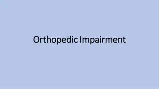 Orthopedic Impairment and Related Conditions