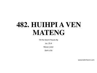 482 Huihpi A Ven Mateng: Till the Storm Passes By