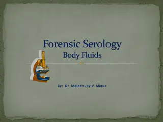 Forensic Serology and Body Fluids Examination