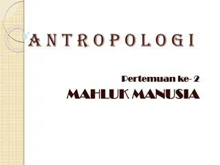 Anthropology and Evolution: Human Evolution and Characteristics