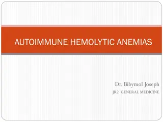 Autoimmune Hemolytic Anemias - Causes, Pathogenesis, and Treatment Insights