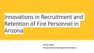 Innovations in Fire Personnel Recruitment and Retention in Arizona