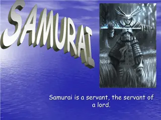 Samurai: A Servant of the Lord and Warrior Tradition
