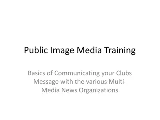 Basics of Communicating Your Club's Message with Various Media