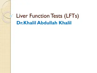 Liver Function Tests (LFTs) by Dr. Khalil Abdullah: Understanding Liver Health