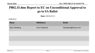IEEE 802.15.4me Report to EC on Unconditional Approval