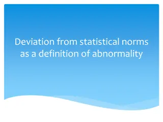 Abnormality Through Statistical Deviation
