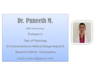 Dr. Puneeth M. - MD in Physiology at Sri Chamundeshwari Medical College