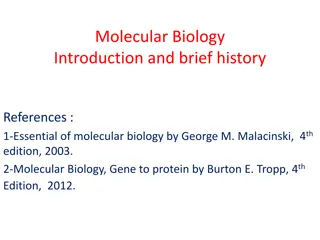 Molecular Biology: Introduction, History, and Experiments