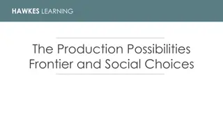 Production Possibilities Frontier and Social Choices Analysis