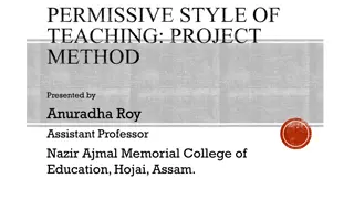 Permissive Style of Teaching - Project Method Overview