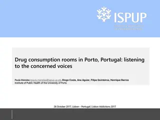 Drug Consumption Rooms in Porto, Portugal: Public Health Response to Drug Use