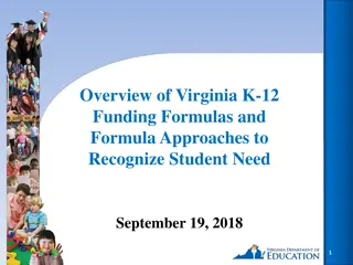 Mechanics of Virginia K-12 Funding Formulas & Student Need Recognition
